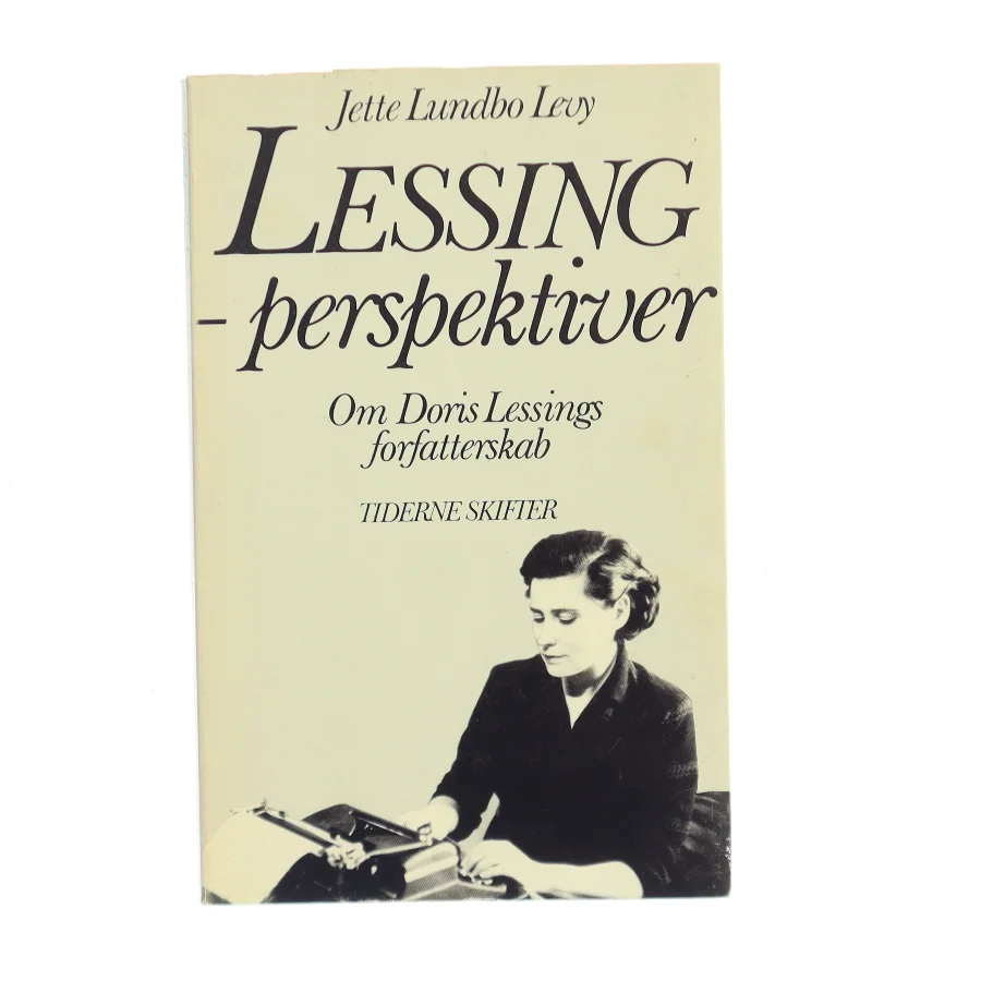 Lessing-perspektiver af Jette Lundbo Levy (Bog)