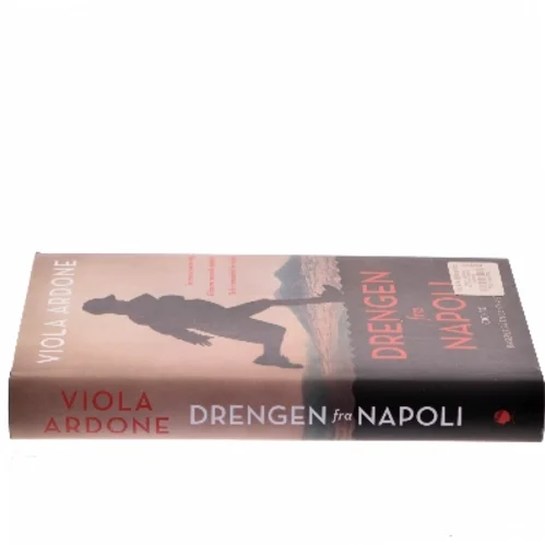 Drengen fra Napoli : roman af Viola Ardone (f. 1974) (Bog)