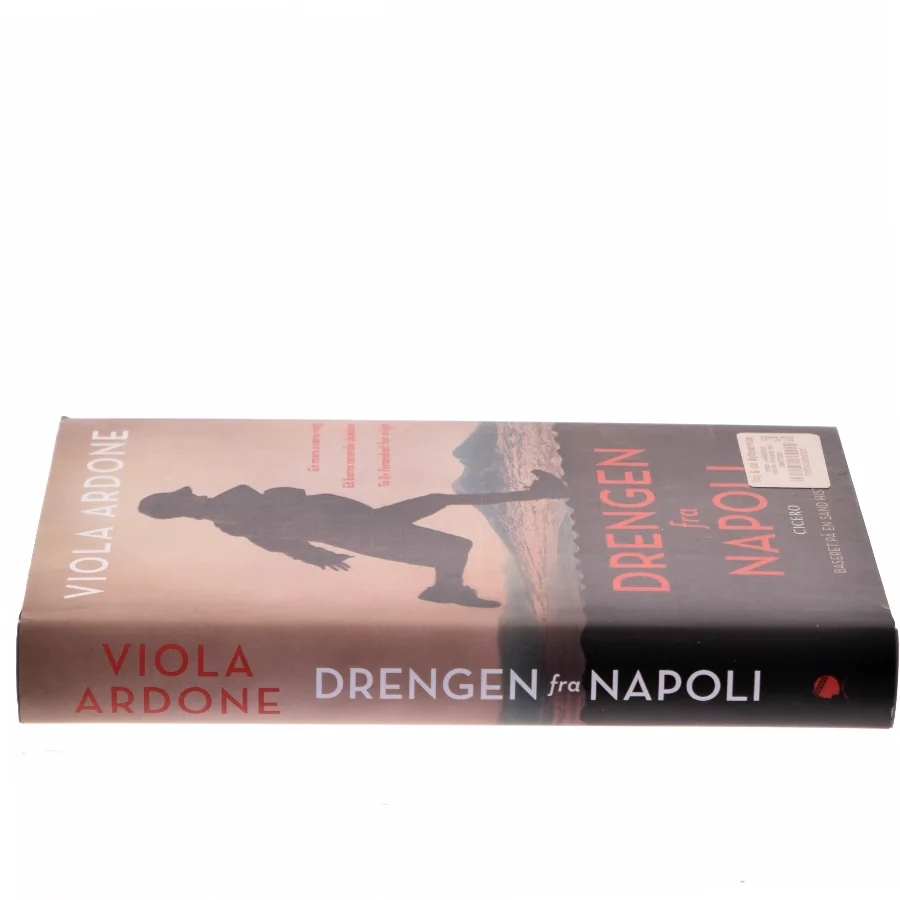 Drengen fra Napoli : roman af Viola Ardone (f. 1974) (Bog)