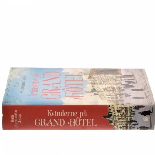 Kvinderne på Grand Hôtel af Ruth Kvarnström-Jones (Bog)