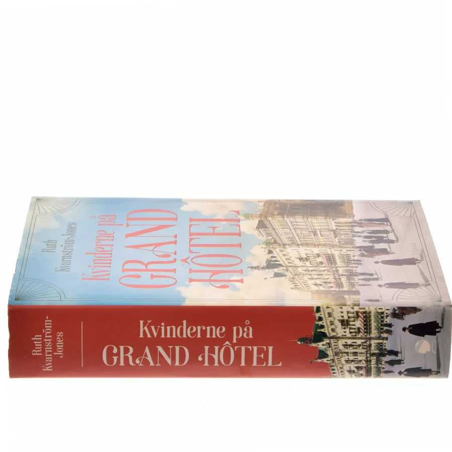 Kvinderne på Grand Hôtel af Ruth Kvarnström-Jones (Bog)