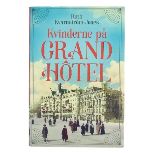 Kvinderne på Grand Hôtel af Ruth Kvarnström-Jones (Bog)