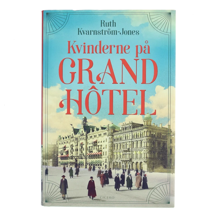Kvinderne på Grand Hôtel af Ruth Kvarnström-Jones (Bog)