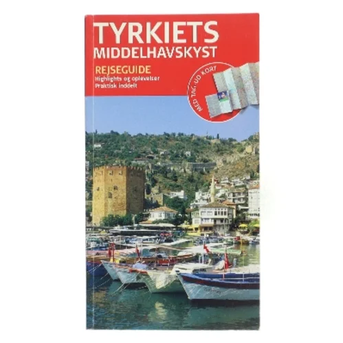 Tyrkiets middelhavskyst : Fethiye, Antaliya, Side, Alanya af Hans E. Latzke (Bog)