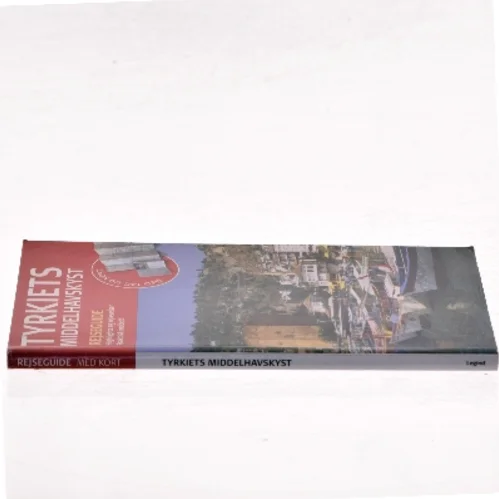 Tyrkiets middelhavskyst : Fethiye, Antaliya, Side, Alanya af Hans E. Latzke (Bog)
