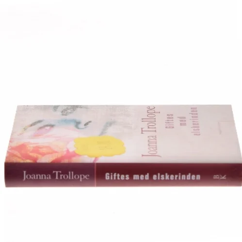 Giftes med elskerinden af Joanna Trollope (Bog)
