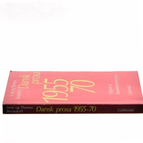 Dansk prosa 1955-70 (Bog)