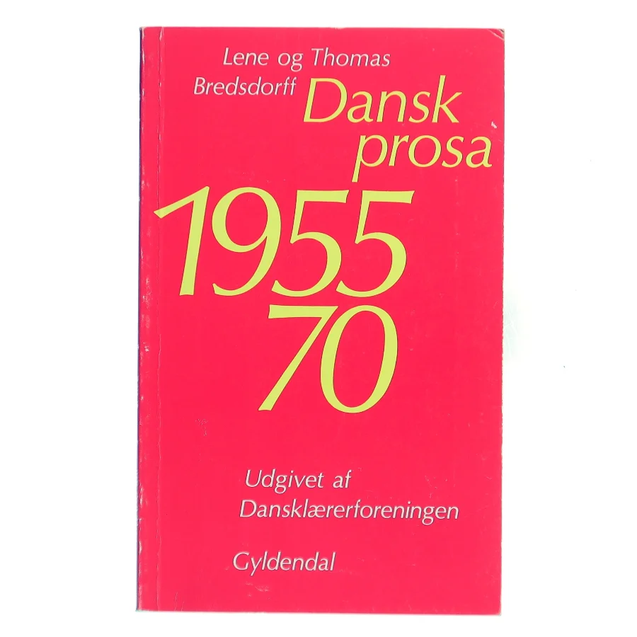Dansk prosa 1955-70 (Bog)