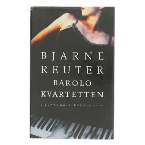 Barolo Kvartetten af Bjarne Reuter (Bog)