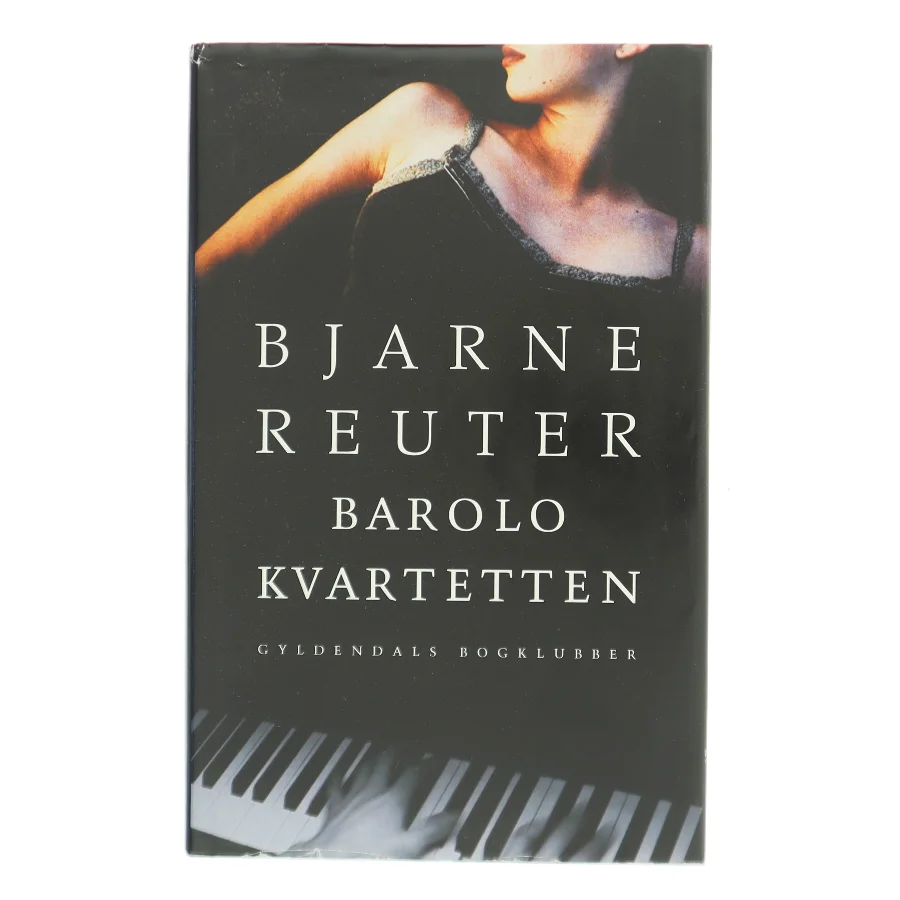 Barolo Kvartetten af Bjarne Reuter (Bog)