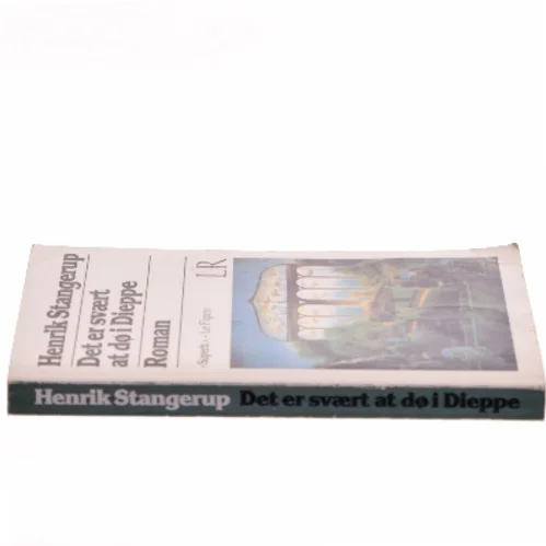 Det er svært at dø i Dieppe af Henrik Stangerup (Bog)