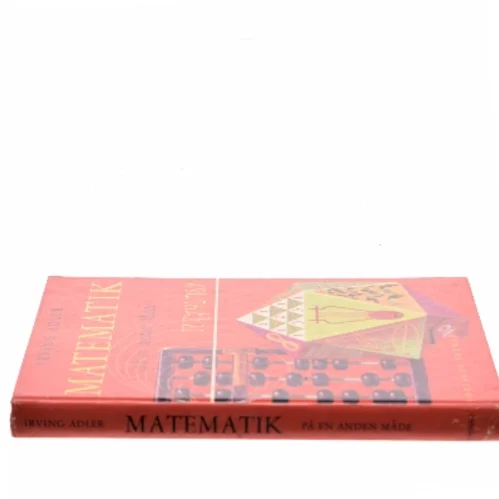 Matematik på en anden måde af Irving Adler (Bog)