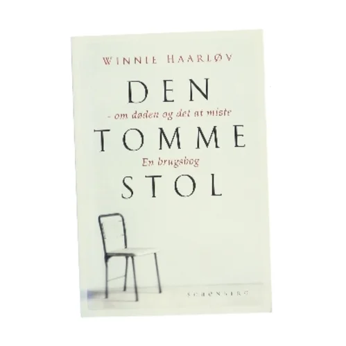 Den tomme stol : en brugsbog af Winnie Haarløv (Bog)