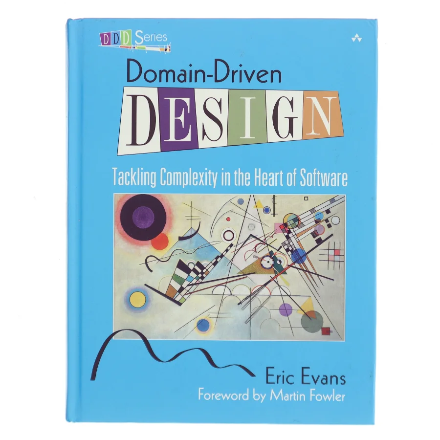 Domain-driven design : tackling complexity in the heart of software af Eric Evans (Bog)
