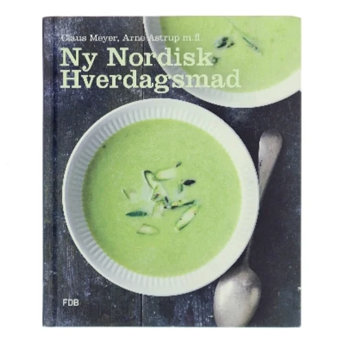 Ny nordisk hverdagsmad af Arne Astrup (f. 1955) (Bog)