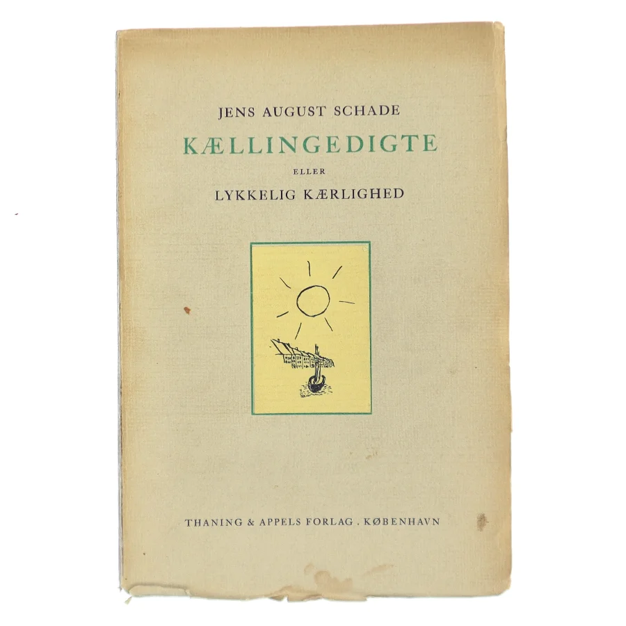 Kællingedigter eller Lykkelig kærlighed af Jens August Schade (Bog)