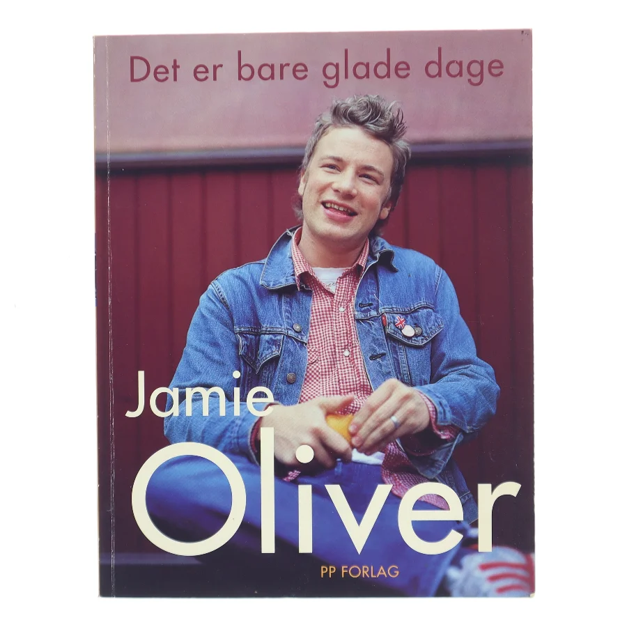 Det er bare glade dage af Jamie Oliver (Bog)