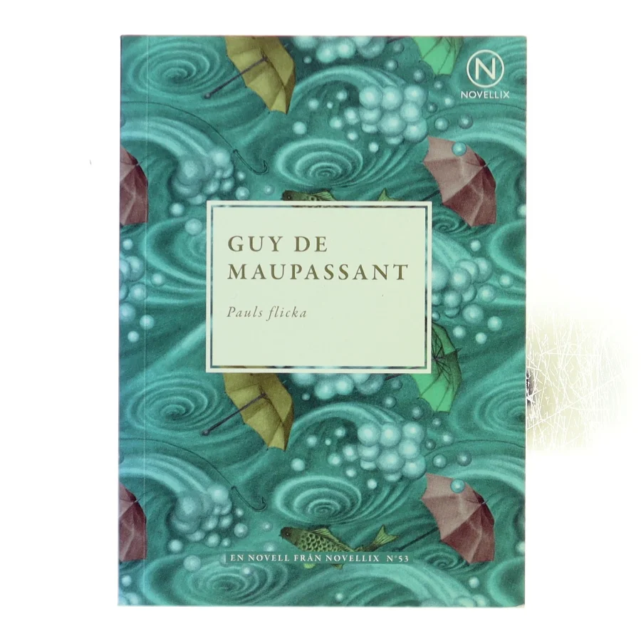 Pauls flicka af Guy de Maupassant (Bog)