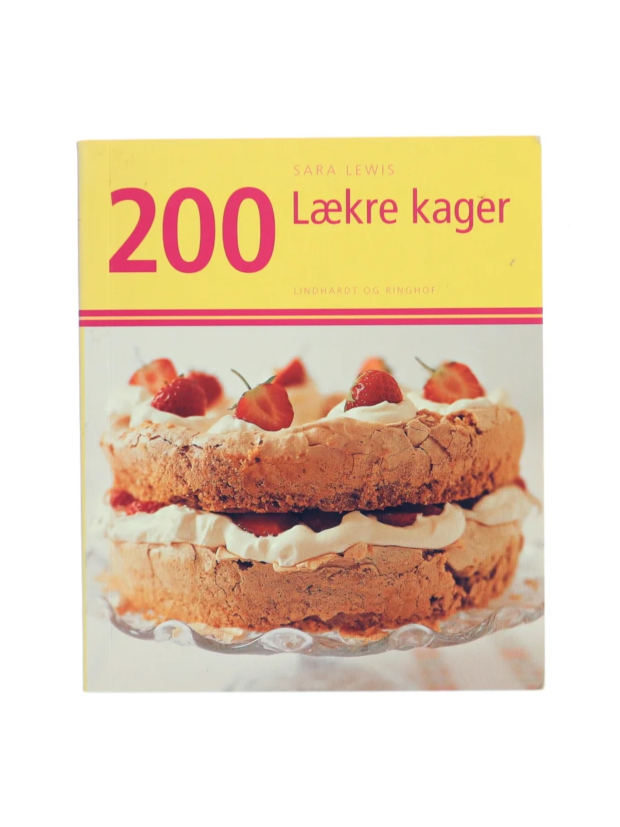 Forsiden af 200 lækre kager af Sara Lewis