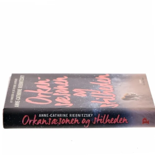 Orkansæsonen og stilheden af Anne-Cathrine Riebnitzsky (Bog)