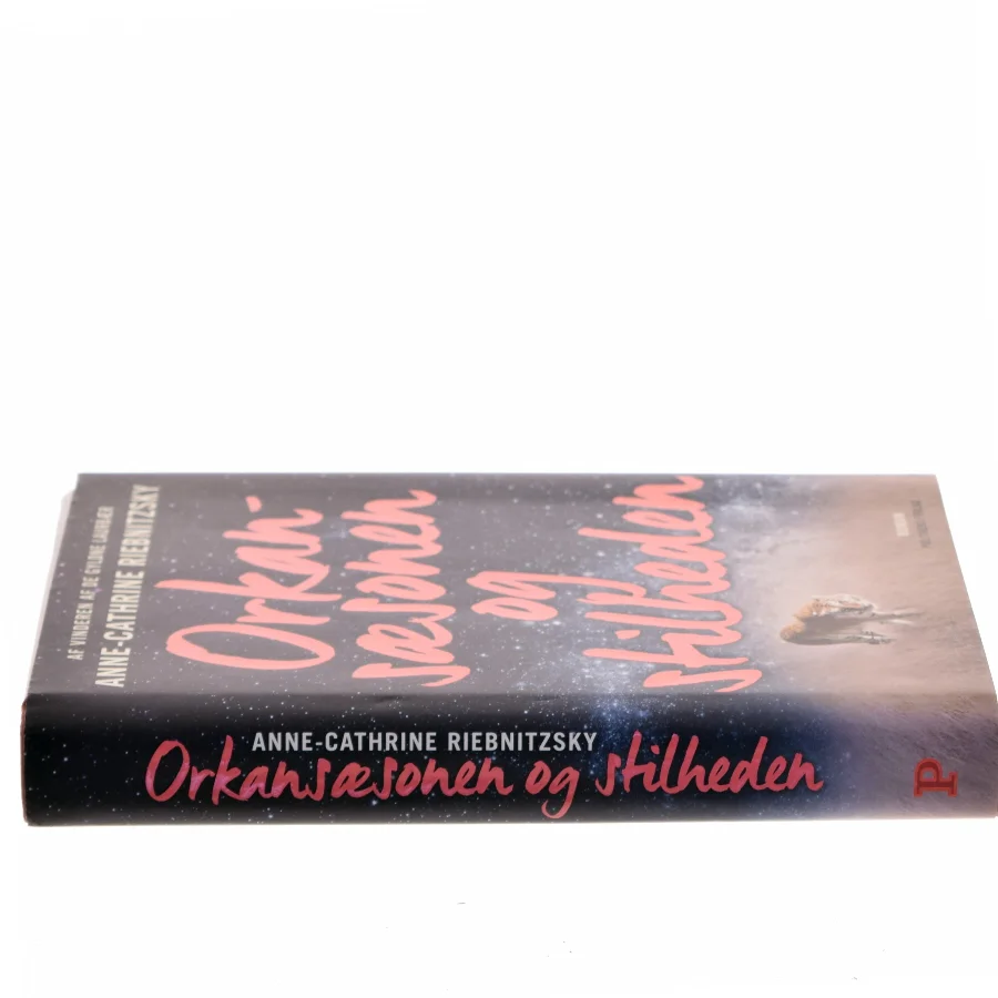 Orkansæsonen og stilheden af Anne-Cathrine Riebnitzsky (Bog)
