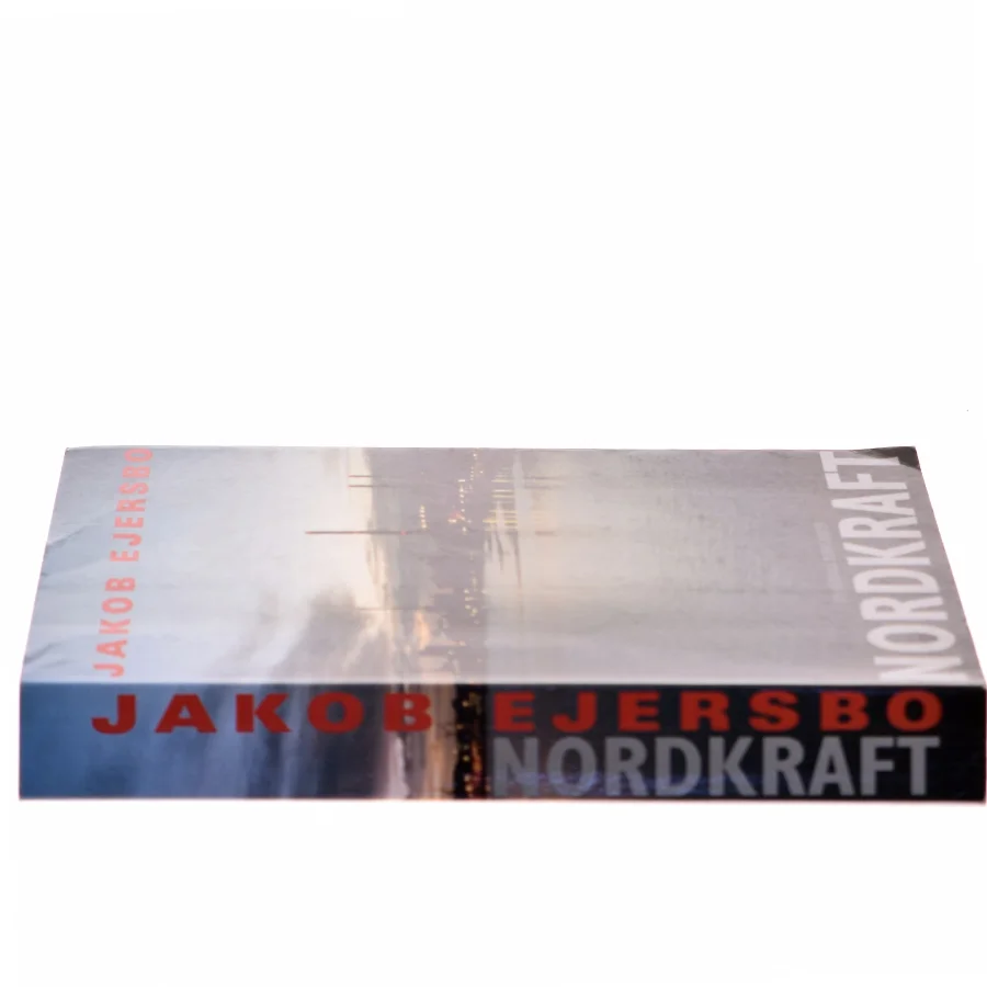 Nordkraft : roman af Jakob Ejersbo (Bog)