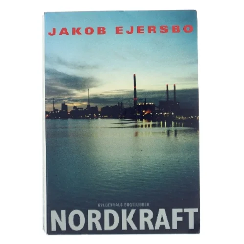 Nordkraft : roman af Jakob Ejersbo (Bog)