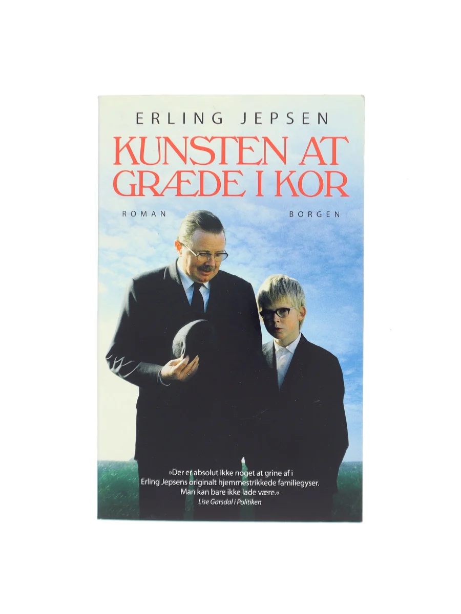 Forsiden af Kunsten at græde i kor : roman af Erling Jepsen (f. 1956)