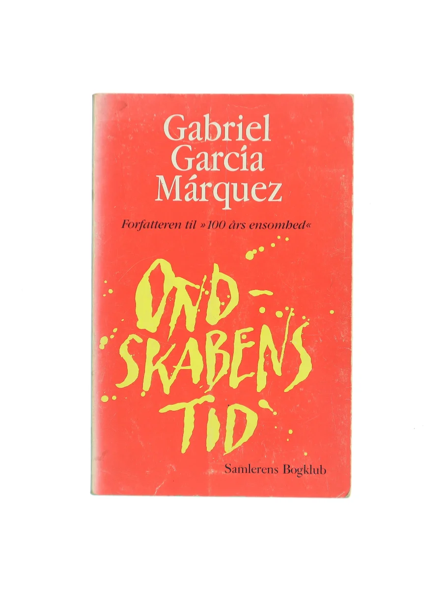 Forsiden af Ondskabens tid (La mala hora) af Gabriel García Márquez