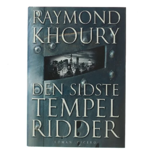 Den sidste tempelridder af Raymond Khoury (Bog)