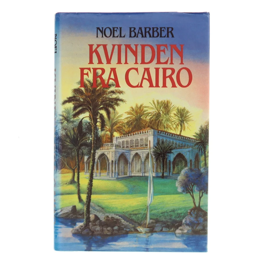 Kvinden fra Cairo af Noel Barber (Bog)