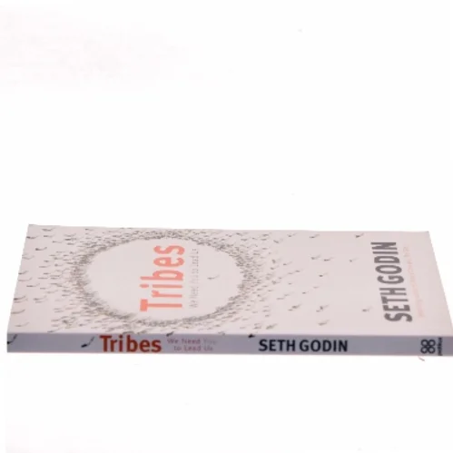 Tribes : we need you to lead us af Seth Godin (Bog)