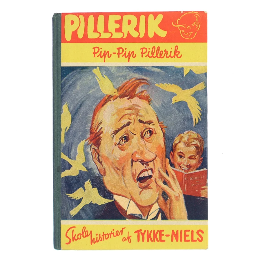 Pip-pip Pillerik af Tykke-Niels (Bog)