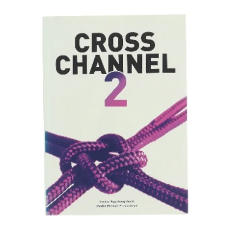 Cross channel 2 af Louise Byg Kongsholm (Bog)