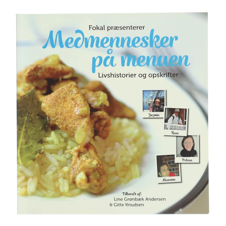 Medmennesker på menuen : livshistorier og opskrifter af Gitte Knudsen (f. 1988-08-21) (Bog)