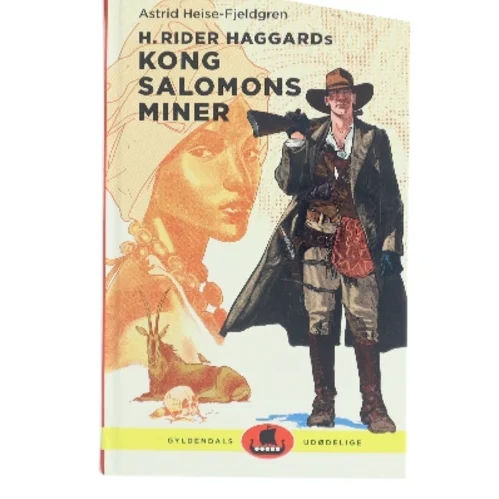 Kong Salomons miner : H. Rider Haggards af Astrid Heise-Fjeldgren (Bog)