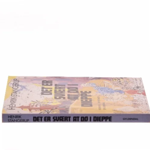 Det er svært at dø i Dieppe af Henrik Stangerup (Bog)