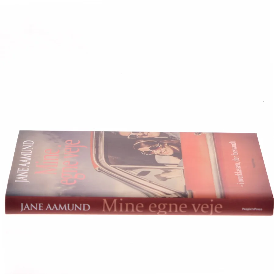 Mine egne veje - i overklassen, der forsvandt af Jane Aamund (Bog)