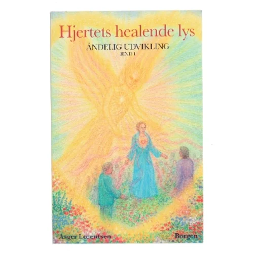 Hjertets healende lys af Asger Lorentsen (Bog)