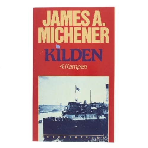 Kilden 4. Kampen af James A. Michener (Bog)