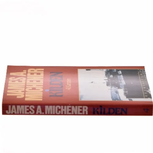Kilden 4. Kampen af James A. Michener (Bog)