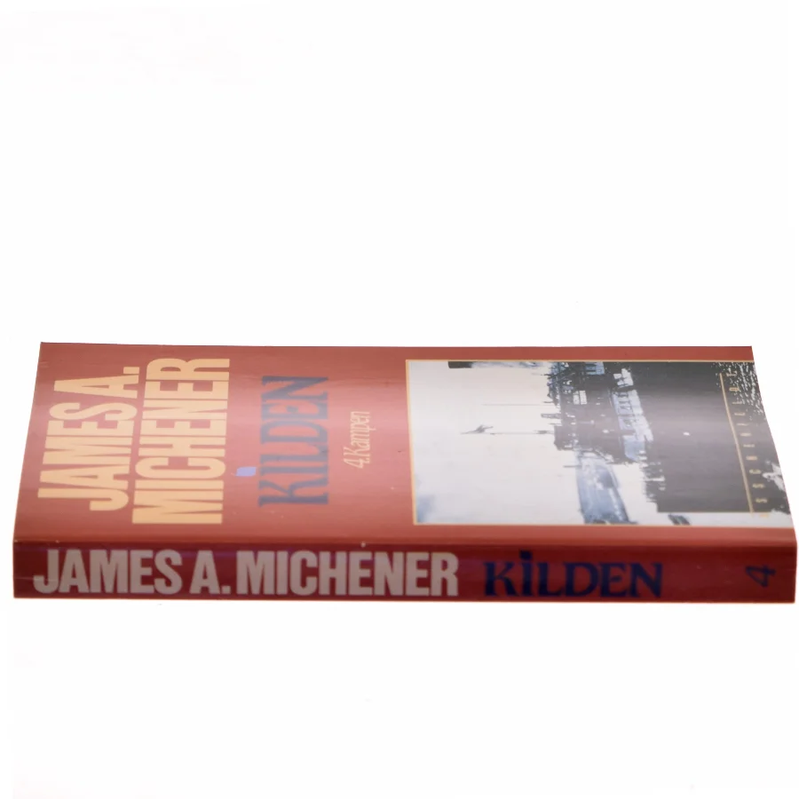 Kilden 4. Kampen af James A. Michener (Bog)