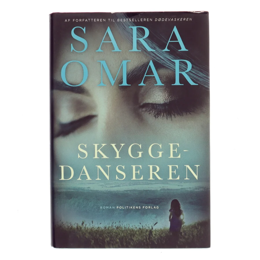 Skyggedanseren : roman af Sara Omar (Bog)
