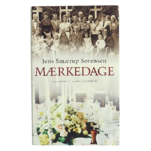 Mærkedage : en historie af Jens Smærup Sørensen (Bog)