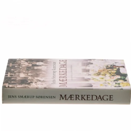 Mærkedage : en historie af Jens Smærup Sørensen (Bog)