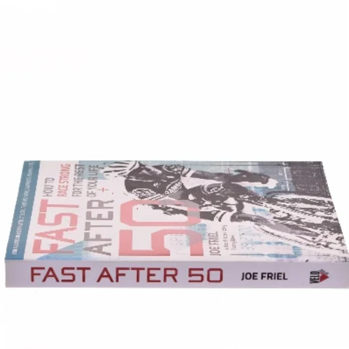 Fast After 50 af Joe Friel (Bog)
