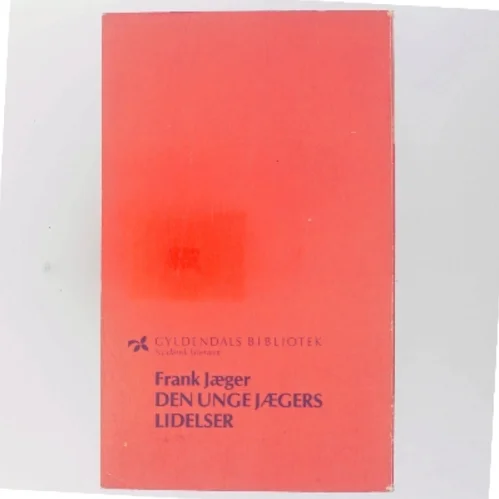 Den unge jægers lidelser af Frank Jæger (Bog)