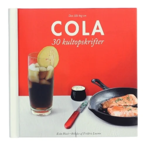 Den lille bog om cola af Keda Black (Bog)