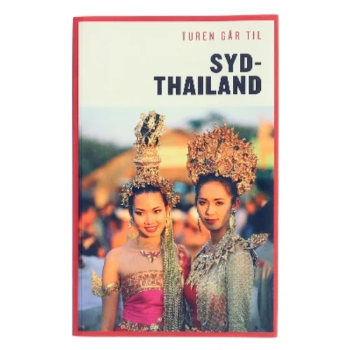 Turen går til Sydthailand af Thomas Tafteberg Jakobsen (Bog)