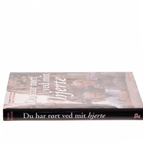 Du har rørt ved mit hjerte af Karen Thisted (Bog)